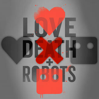 LOVE DEATH + ROBOTS